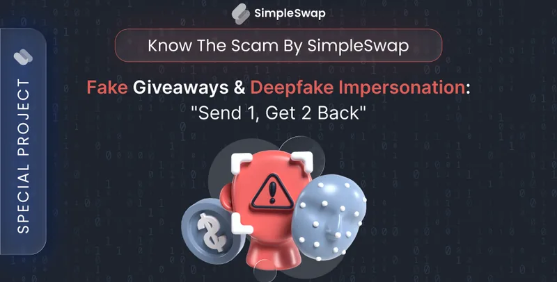 AI-generated giveaways &mdash; SimpleSwap Know Scam cover
